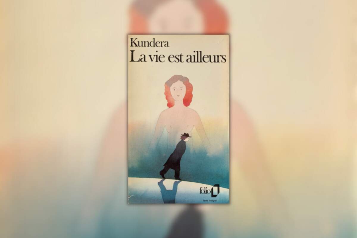 Kundera, La vie est ailleurs, Folio