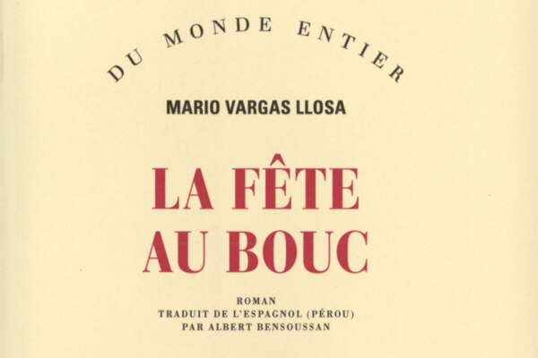 Mario Vargas Llosa, de la Fête au Paradis : fictions de l’histoire et pouvoirs de l’écrivain