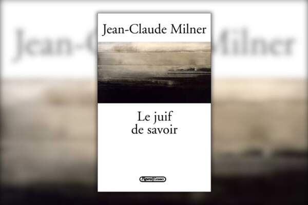La dangereuse croisade de Jean-Claude Milner