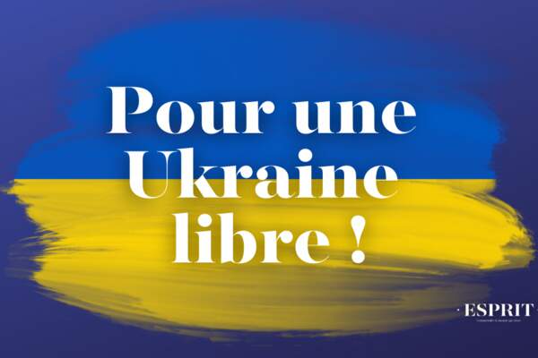 Pour une Ukraine libre !