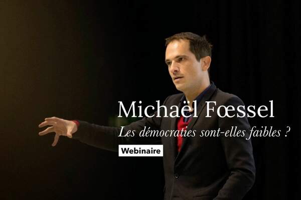 Michaël Fœssel. Les démocraties sont-elles faibles ?