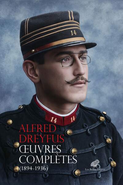 Œuvres complètes (1894-1936) d’Alfred Dreyfus