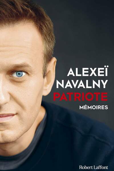 Patriote. Mémoires d’Alexeï Navalny