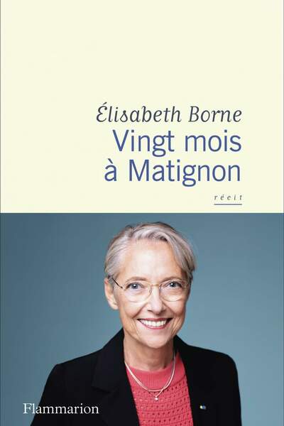 Vingt mois à Matignon d’Élisabeth Borne