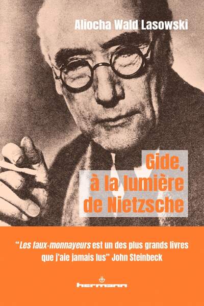 Gide, à la lumière de Nietzsche. Masque, artifice et fausse-monnaie d’Aliocha Wald Lasowski