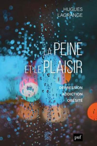 La peine et le plaisir, de Hugues Lagrange
