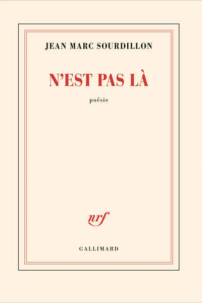 N’est pas là de Jean Marc Sourdillon
