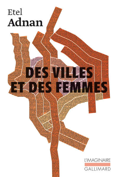 Des villes et des femmes suivi de Paris mis à nu d’Etel Adnan