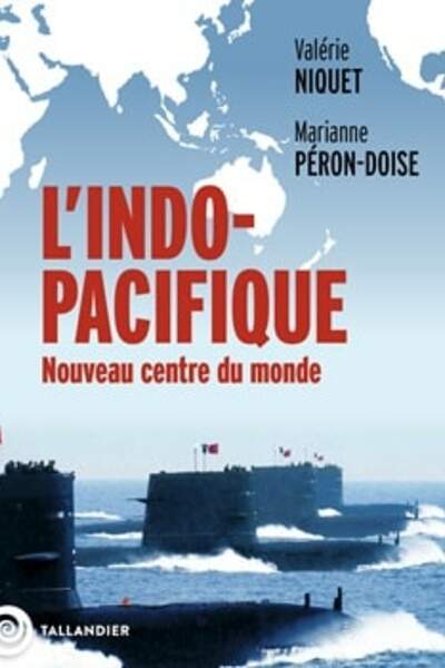 L’Indo-Pacifique, de Valérie Niquet et Marianne Péron-Doise