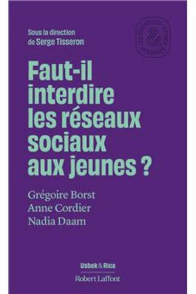 Faut-il interdire les réseaux sociaux aux jeunes ? sous la direction de Serge Tisseron