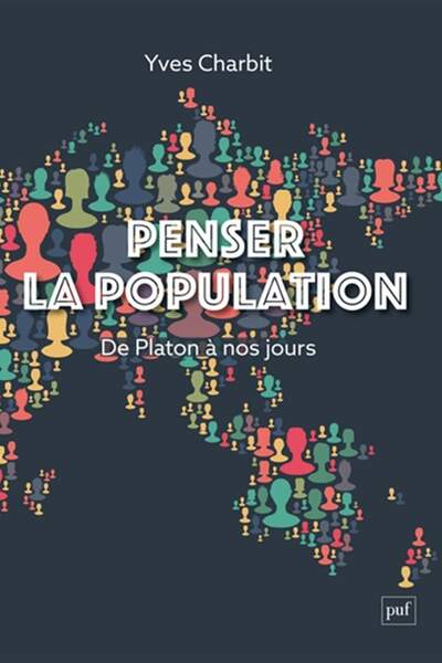 Penser la population. De Platon à nos jours d’Yves Charbit