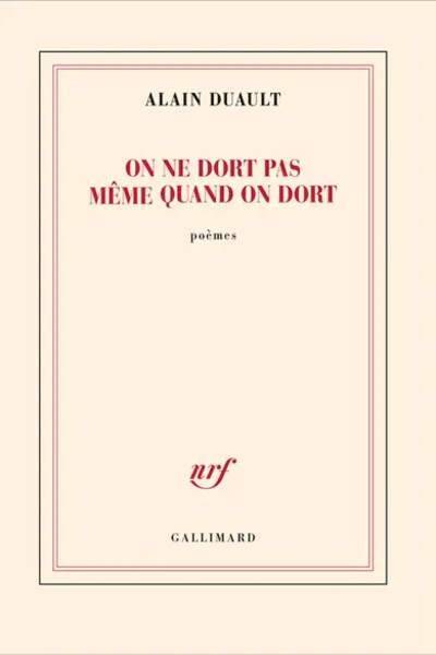 On ne dort pas même quand on dort d’Alain Duault