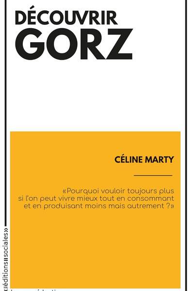 Le projet émancipateur d’André Gorz
