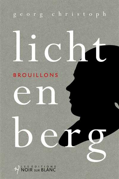 Brouillons de Georg Christoph Lichtenberg