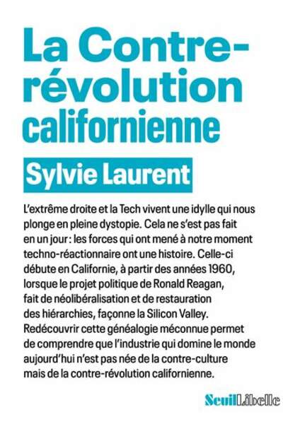La contre-révolution californienne de Sylvie Laurent
