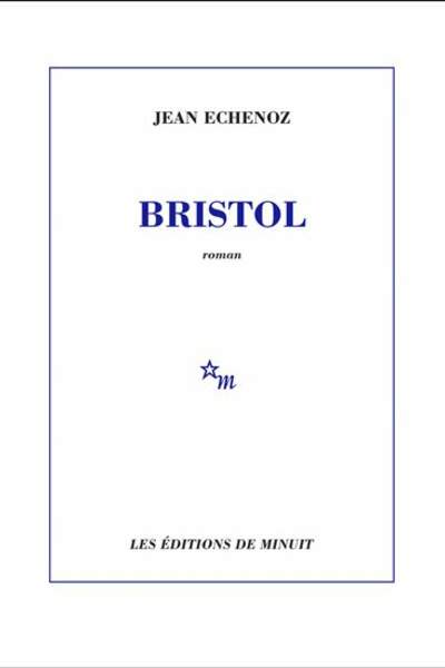 Bristol de Jean Echenoz