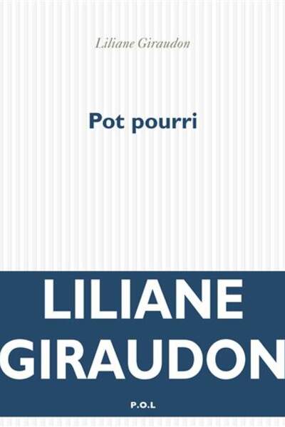 Pot pourri de Liliane Giraudon