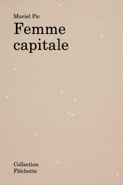 Femme capitale de Muriel Pic
