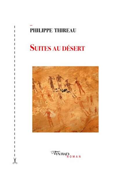 Suites au désert de Philippe Thireau