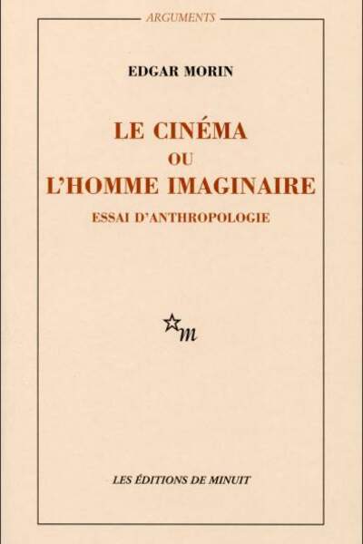 Edgar Morin, Le Cinéma ou l’Homme Imaginaire