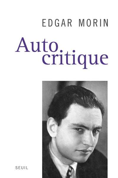 Une fantastique aventure. Edgar Morin, Autocritique