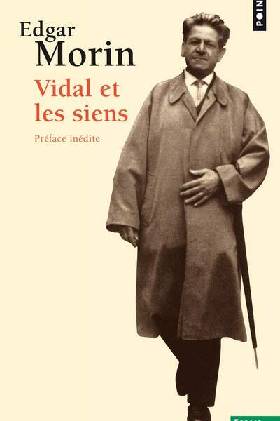 Edgar Morin, Vidal et les siens