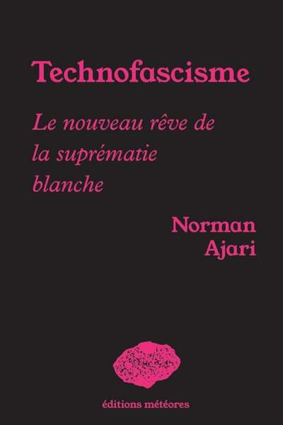 Technofascisme de Norman Ajari