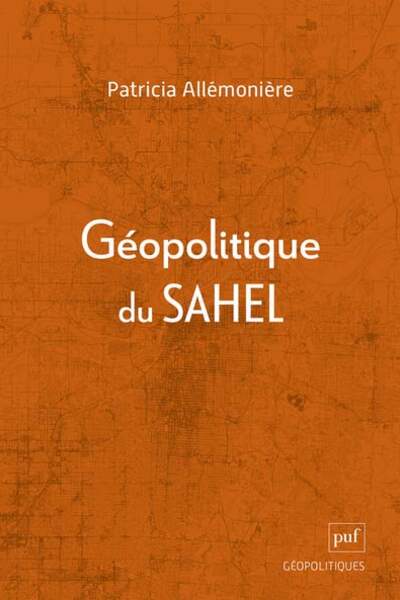 Géopolitique du Sahel de Patricia Allémonière