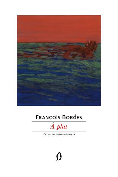 À plat de François Bordes