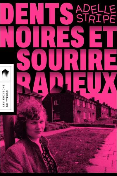 Dents noires et sourire radieux d’Adelle Stripe