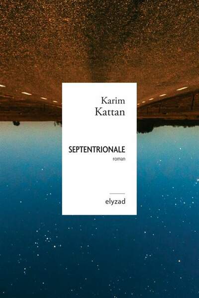 Septentrionale de Karim Kattan