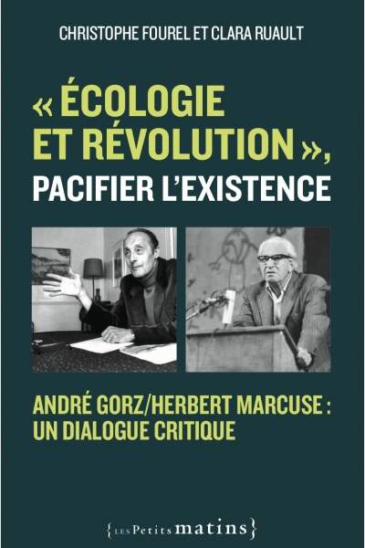 La rencontre Gorz-Marcuse, un moment fondateur de l’écologie politique