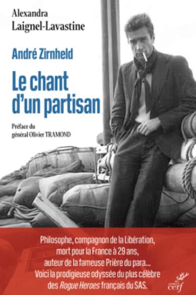 André Zinheld. Le chant d’un partisan d’Alexandra Laigniel-Lavastine