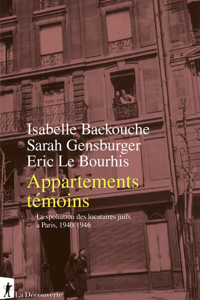 Appartements témoins d’Isabelle Backouche, Sarah Gensburger et Eric Le Bourhis