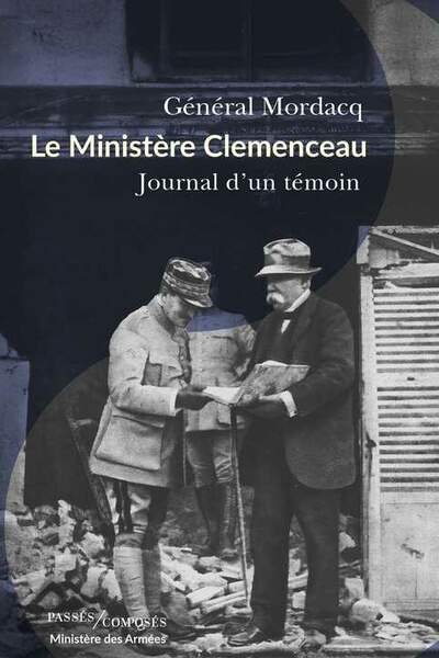 Le Ministère Clemenceau d’Henri Mordacq