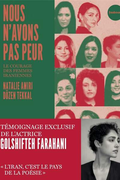 Nous n’avons pas peur. Le courage des femmes iraniennes de Natalie Amiri et Düzen Tekkal