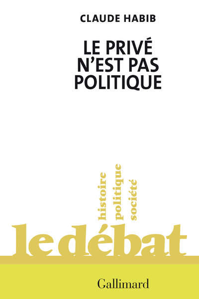 Le privé n’est pas politique de Claude Habib