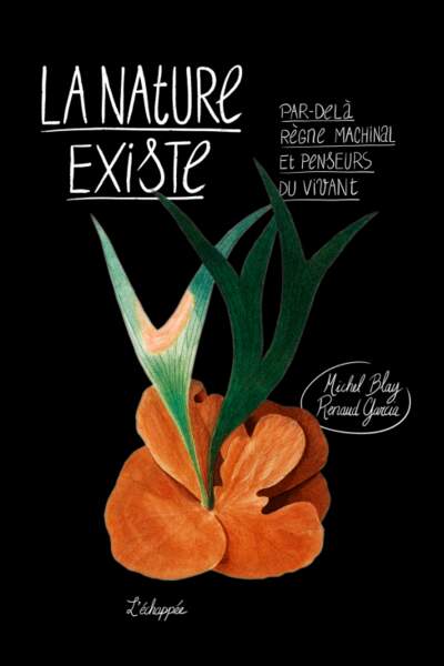 La nature existe, de Michel Blay et Renaud Garcia