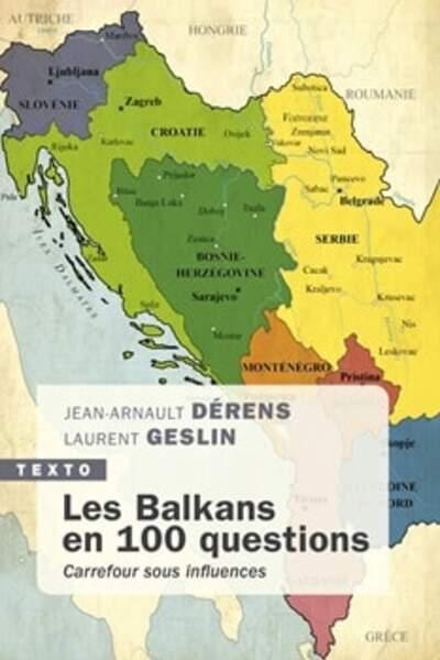 Les Balkans en 100 questions, de Jean-Arnault Dérens et Laurent Geslin