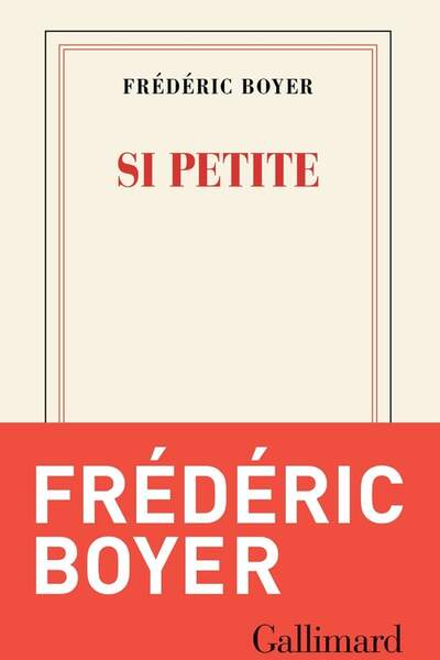 Si petite de Frédéric Boyer
