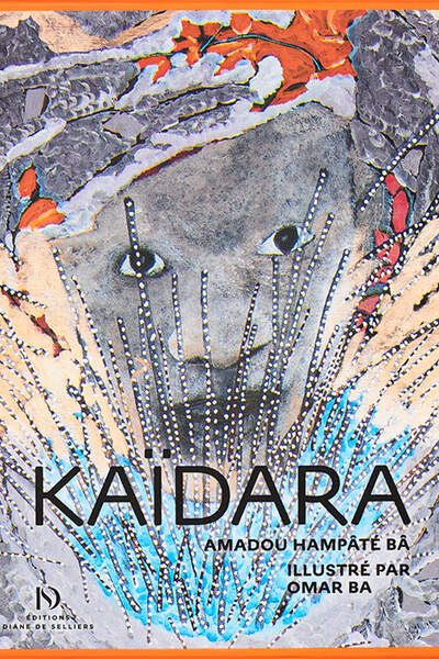 Le proche et le lointain : Kaïdara, d’Amadou Hampâté Bâ