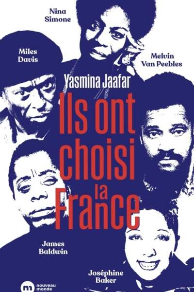 Ils ont choisi la France de Yasmina Jaafar