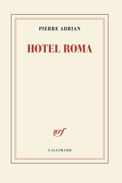 Hotel Roma de Pierre Adrian