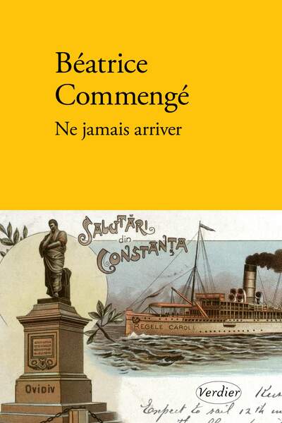 Ne jamais arriver. Le voyage d’Ovide de Béatrice Commengé