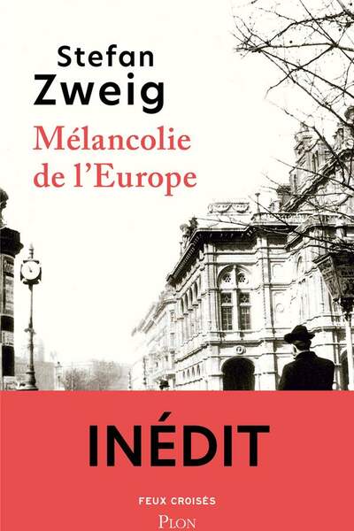 Mélancolie de l’Europe de Stefan Zweig