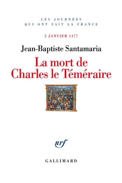 La mort de Charles le Téméraire. 5 janvier 1477 de Jean-Baptiste Santamaria