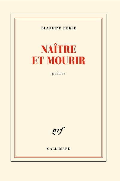 Naître et mourir de Blandine Merle