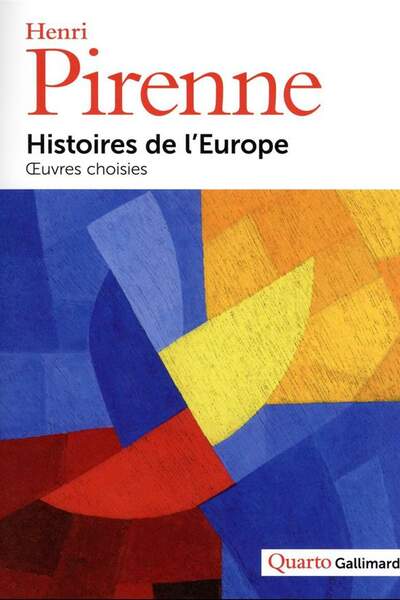 Histoires de l’Europe. Œuvres choisies de Henri Pirenne
