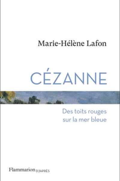 Cézanne de Marie-Hélène Lafon