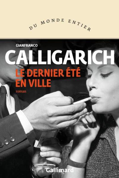 Le dernier été en ville de Gianfranco Calligarich